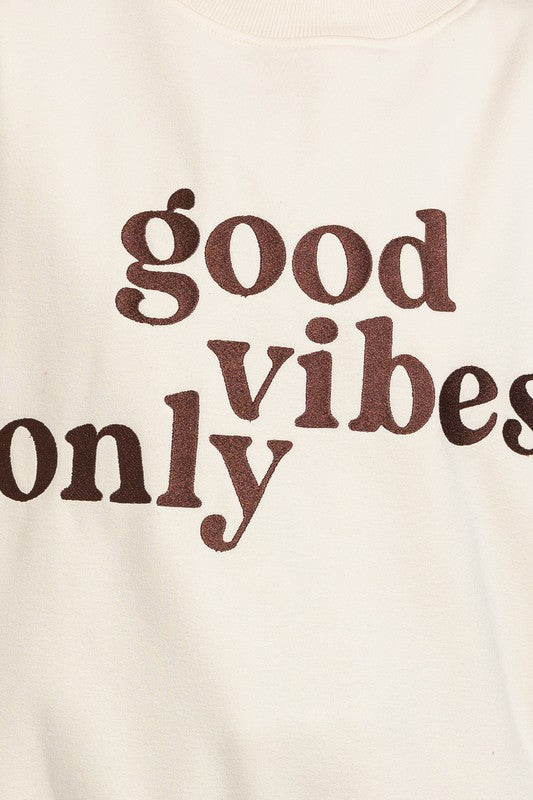 Good Vibes Embroidery Oversized Sweatshirt - ONLINE ONLY